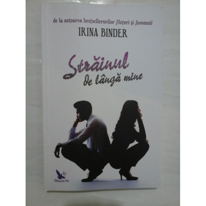STRAINUL DE LANGA MINE - IRINA BINDER STRAINUL DE LANGA MINE - IRINA BINDER